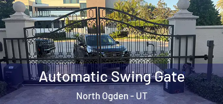 Automatic Swing Gate North Ogden - UT