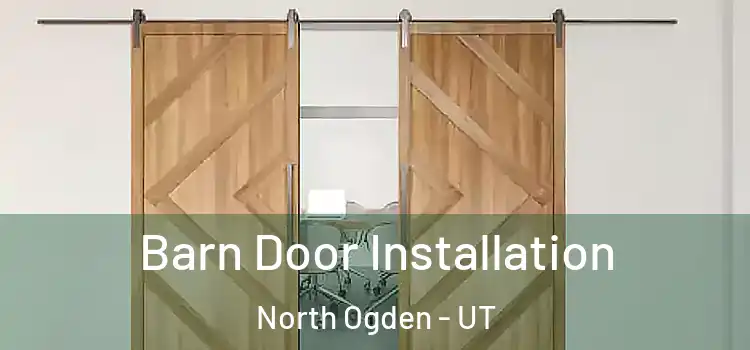  Barn Door Installation North Ogden - UT