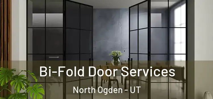 Bi-Fold Door Services North Ogden - UT