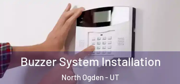  Buzzer System Installation North Ogden - UT
