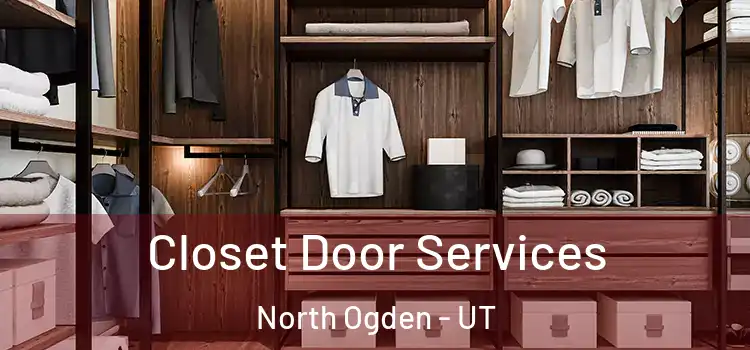  Closet Door Services North Ogden - UT