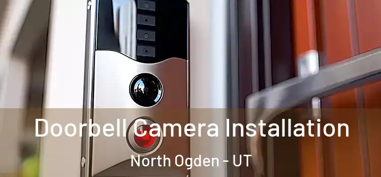  Doorbell Camera Installation North Ogden - UT