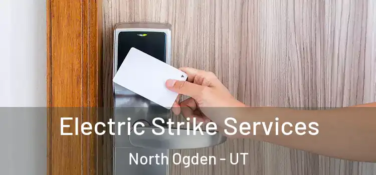  Electric Strike Services North Ogden - UT