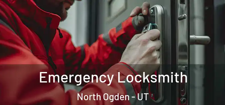  Emergency Locksmith North Ogden - UT