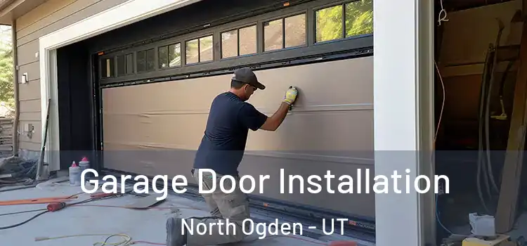  Garage Door Installation North Ogden - UT