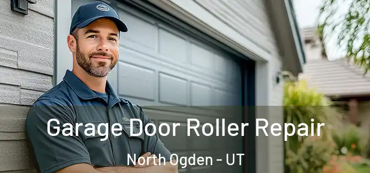  Garage Door Roller Repair North Ogden - UT
