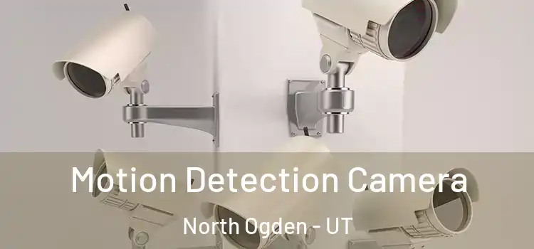  Motion Detection Camera North Ogden - UT
