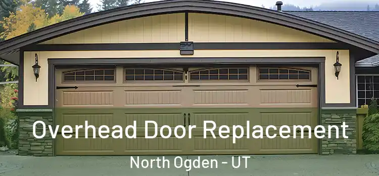  Overhead Door Replacement North Ogden - UT