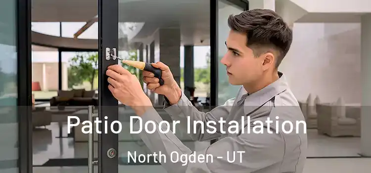Patio Door Installation North Ogden - UT