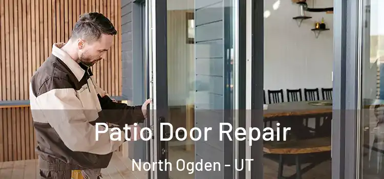  Patio Door Repair North Ogden - UT