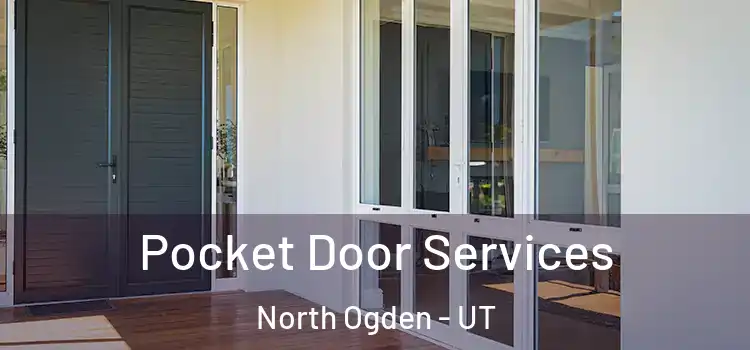 Pocket Door Services North Ogden - UT