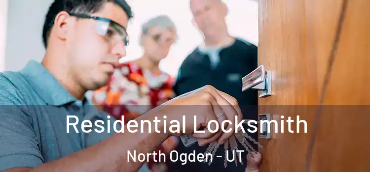  Residential Locksmith North Ogden - UT