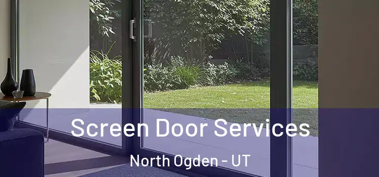  Screen Door Services North Ogden - UT