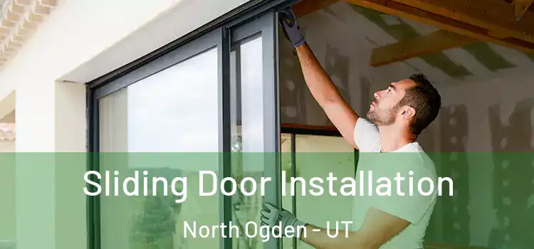 Sliding Door Installation North Ogden - UT