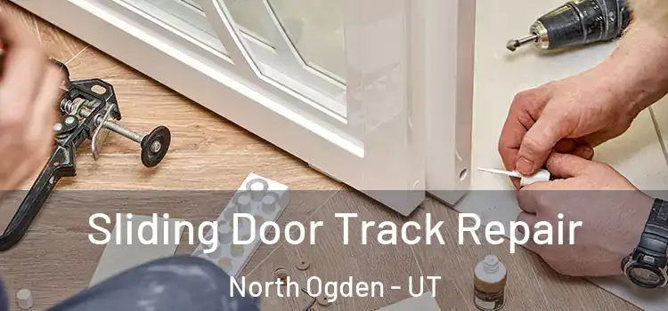  Sliding Door Track Repair North Ogden - UT